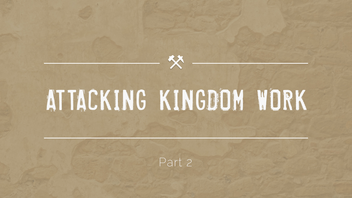 Attacking Kingdom Work: Handling Criticism